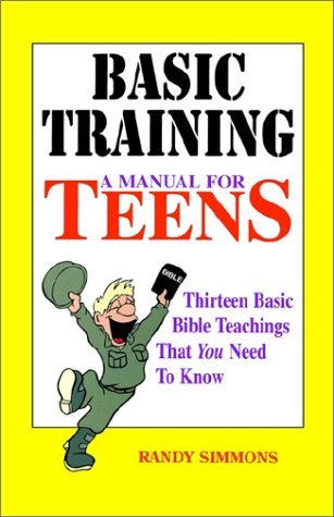 Cover for Randy Simmons · Basic Training: a Manual for Teens (Paperback Book) (2002)