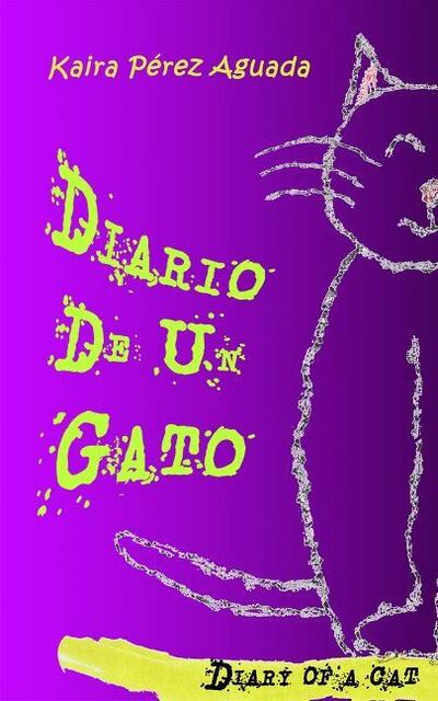 Cover for Kaira Perez Aguada · Diario De Un Gato / Diary of a Cat (Paperback Book) (2020)