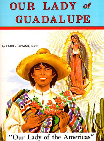 Our Lady of Guadalupe (Pack of 10) - Lawrence G. Lovasik - Kirjat - Catholic Book Publishing Corp - 9780899423906 - 1985