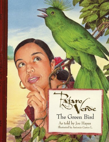 Cover for Joe Hayes · Pajaro Verde / the Green Bird (Paperback Book) [English And Spanish, Bilingual edition] (2002)