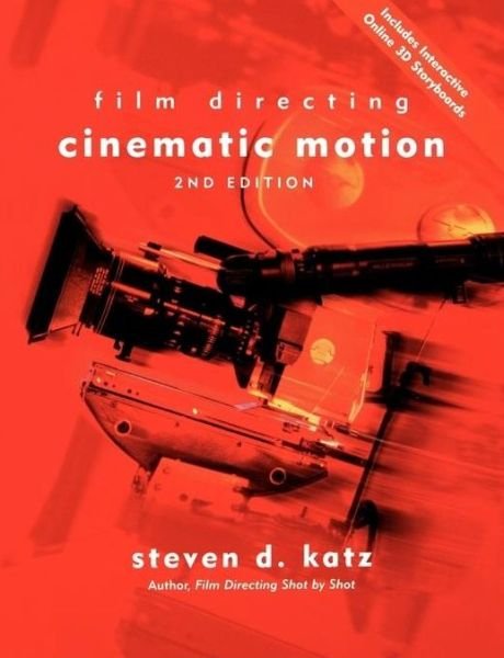 Cover for Steven D. Katz · Film Directing Cinematic Motion: A Workshop for Staging Scenes (Paperback Book) [2 Revised edition] (2004)