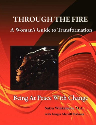 Cover for Satya Winkelman · Through the Fire - A Woman's Guide to Transformation (Paperback Book) (2009)