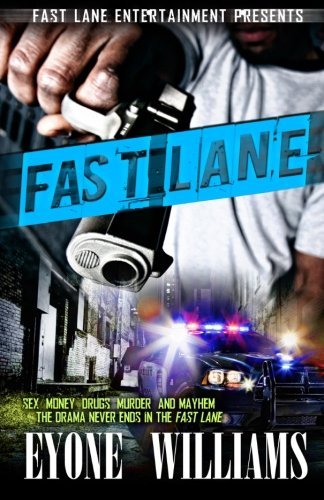 Cover for Eyone Williams · Fast Lane (Fast Lane Entertainment) (Paperback Book) (2014)
