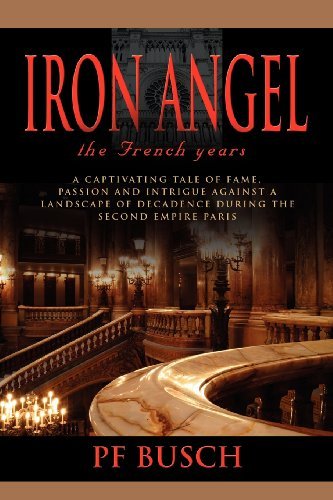 Cover for P. F. Busch · Iron Angel: the French Years - Book 1 (Taschenbuch) (2012)
