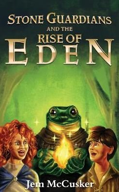 Cover for Jem McCusker · Stone Guardians and the Rise of Eden (Paperback Book) (2018)