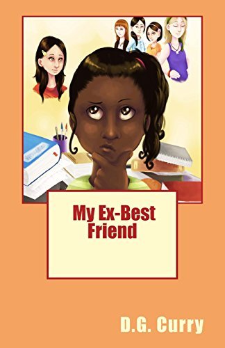 Cover for D G Curry · My Ex-best Friend (Puberty Sucks) (Volume 1) (Paperback Book) (2014)