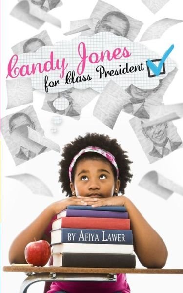 Cover for Afiya Lawer · Candy Jones for Class President (Paperback Bog) (2014)