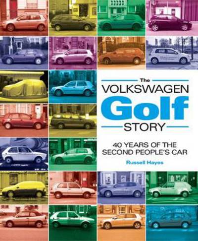 Cover for Russell Hayes · Volkswagen Golf Story (Hardcover Book) (2014)