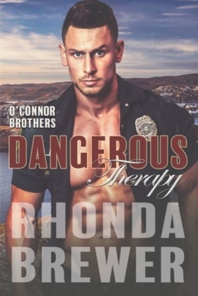 Cover for Rhonda Brewer · Dangerous Therapy: O'Connor Brothers - O'Connor Brothers (Paperback Book) (2016)