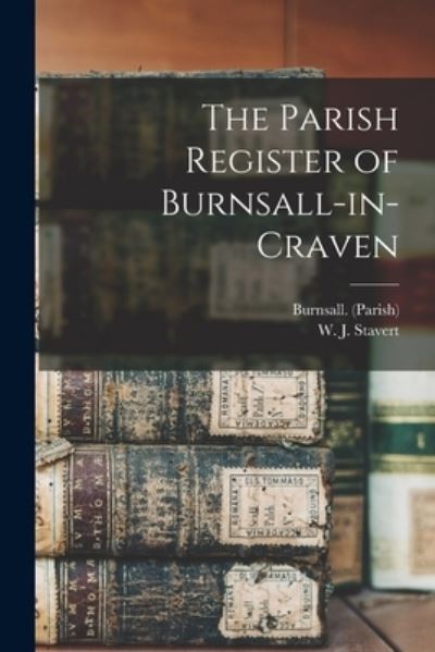 Cover for LLC Creative Media Partners · The Parish Register of Burnsall-in-Craven (Paperback Book) (2021)