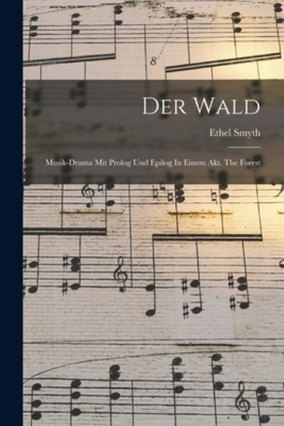 Cover for Ethel Smyth · Wald (Book) (2022)