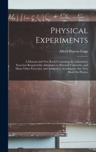 Cover for Alfred Payson Gage · Physical Experiments (Book) (2022)