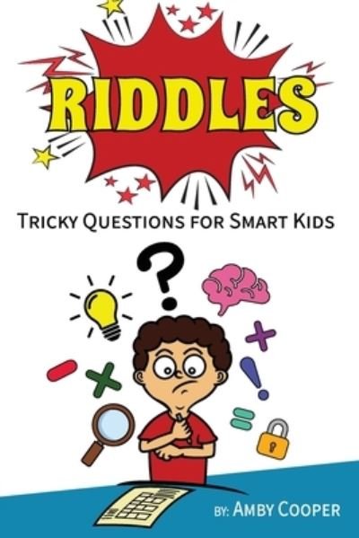 Riddles - Amby Cooper - Books - Independently Published - 9781073183906 - June 11, 2019
