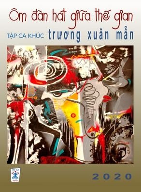 Cover for Xuan Man Truong · Ca Khuc Tr??ng Xuan M?n (hard cover) (Hardcover Book) (2022)