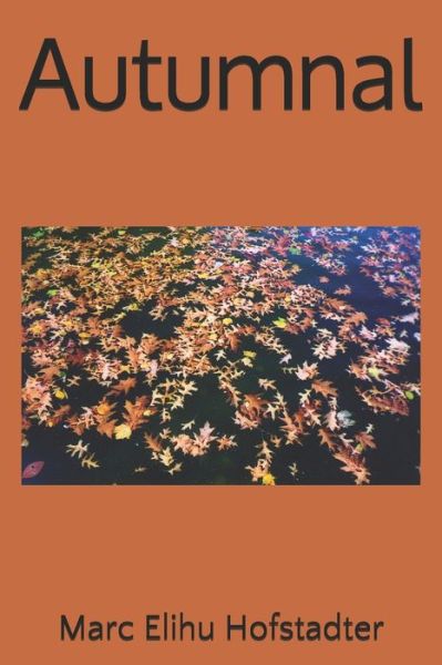 Cover for Marc Elihu Hofstadter · Autumnal (Paperback Book) (2019)