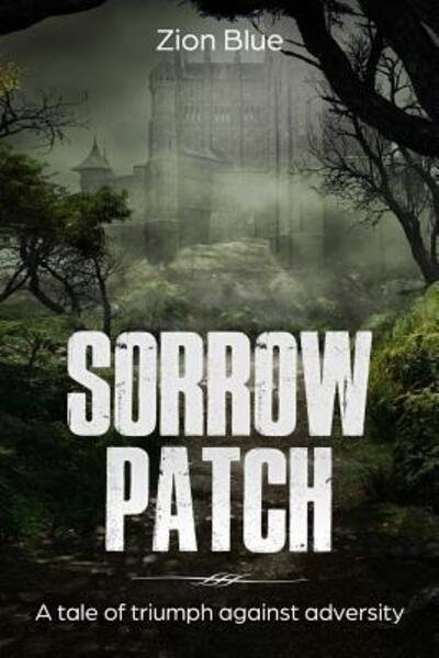 Cover for Zion Blue · Sorrow Patch (Paperback Bog) (2019)