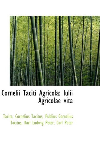 Cover for Tacite · Cornelii Taciti Agricola: Iulii Agricolae Vita (Paperback Book) [Latin edition] (2009)