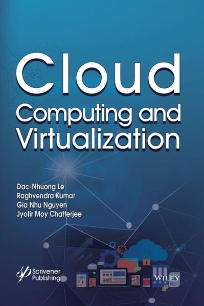 Cover for Dac-Nhuong Le · Cloud Computing and Virtualization (Hardcover Book) (2018)