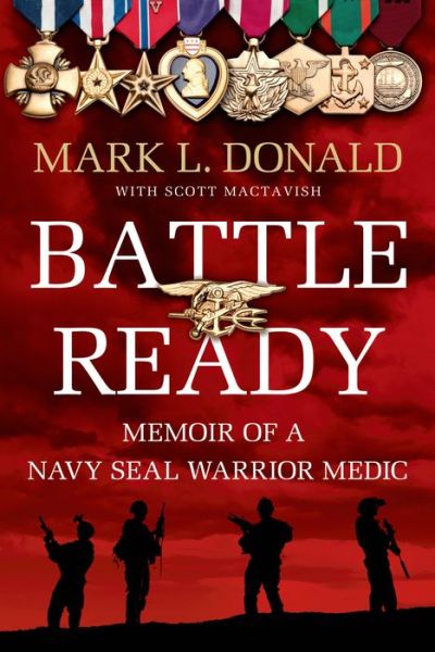 Cover for Mark L Donald · Battle Ready: Memoir of a Seal Warrior Medic (Paperback Book) (2014)