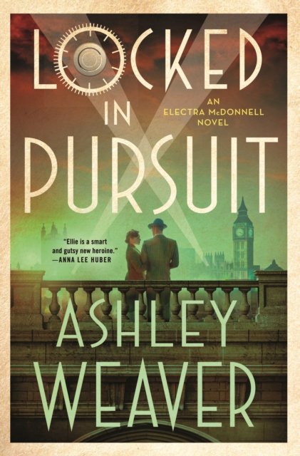 Cover for Ashley Weaver · Locked in Pursuit - An Electra McDonnell Novel (Hardcover Book) (2024)