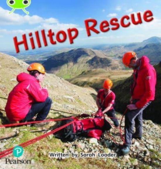 Cover for Sarah Loader · Bug Club Phonics - Phase 5 Unit 18: Hilltop Rescue (Paperback Book) (2021)