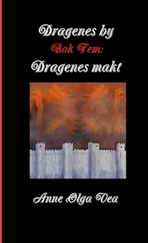 Cover for Anne Olga Vea · Dragenes By : Bok Fem (Book) (2013)