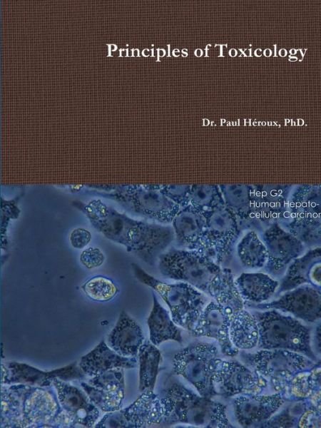 Cover for Phd. Dr. Paul Héroux · Principles of Toxicology (Paperback Bog) (2014)