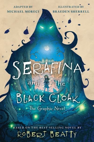 Cover for Michael Moreci · Serafina and the Black Cloak (Book) (2023)