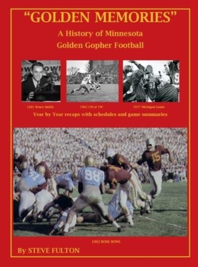 Cover for Steve Fulton · &quot;Golden Memories&quot; - History of Minnesota Gophers Football (Paperback Book) (2020)