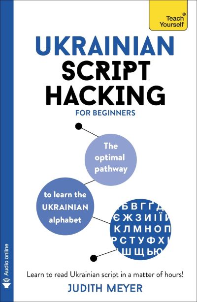 Cover for Judith Meyer · Ukrainian Script Hacking: The optimal pathway to learn the Ukrainian alphabet - Script Hacking (Book) (2024)