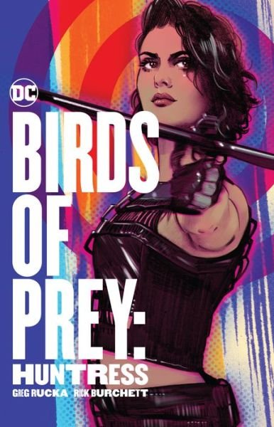 Cover for Greg Rucka · Birds of Prey: Huntress (Paperback Bog) (2020)