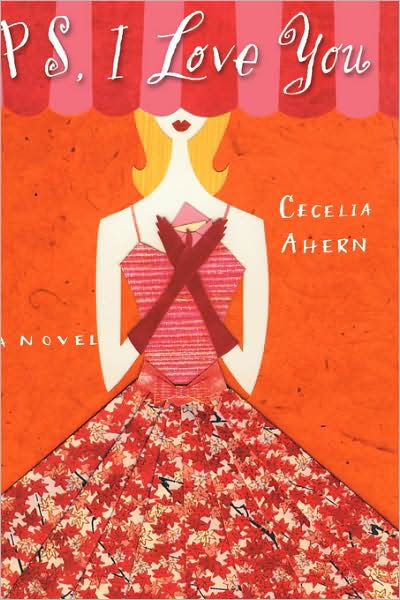 Cover for Cecelia Ahern · Ps, I Love You: a Novel (Hardcover bog) (2004)