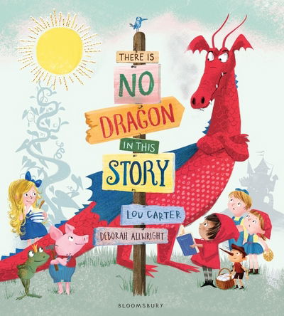 Cover for Lou Carter · There Is No Dragon In This Story (Paperback Book) (2017)