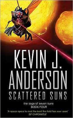 Scattered Suns - THE SAGA OF THE SEVEN SUNS - Kevin J. Anderson - Książki - Simon & Schuster - 9781416502906 - 5 czerwca 2006