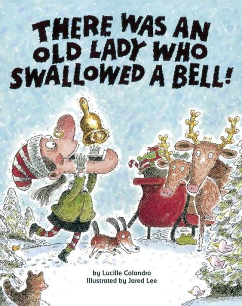 Cover for Lucille Colandro · There Was an Old Lady Who Swallowed a Bell! (Turtleback School &amp; Library) (Paperback Book) (2008)