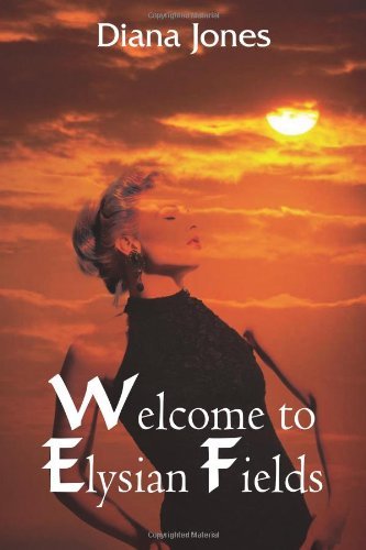 Cover for Diana Jones · Welcome to Elysian Fields (Paperback Bog) (2004)