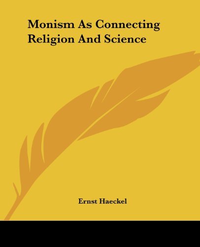 Cover for Ernst Haeckel · Monism As Connecting Religion and Science (Pocketbok) (2004)