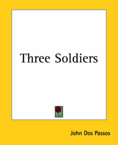 Cover for John Dos Passos · Three Soldiers (Paperback Book) (2004)