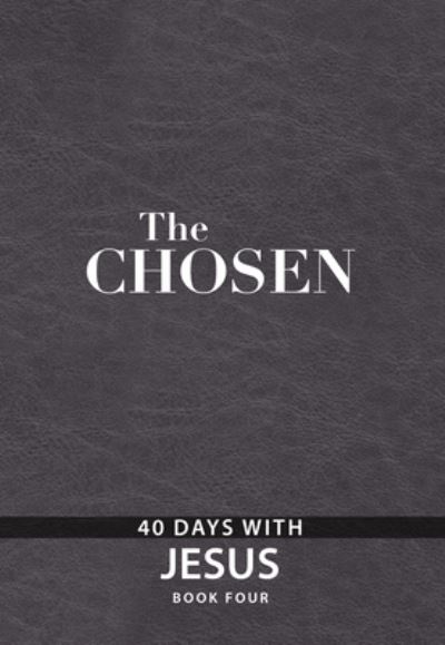 Cover for Amanda Jenkins · The Chosen Book Four: 40 Days with Jesus (Leather Book) (2024)