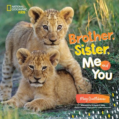 National Geographic Kids · Brother, Sister, Me, and You (Innbunden bok) (2019)