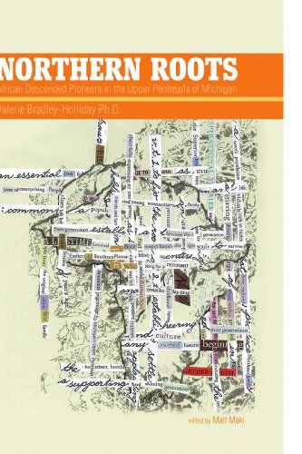 Cover for Valerie Bradley-holliday · Northern Roots: African Descended Pioneers in the Upper Peninsula of Michigan (Paperback Book) (2009)