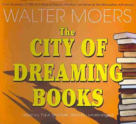 Cover for Walter Moers · The City of Dreaming Books (The Zamonia Series, Book 3) (Library Edition) (Audiobook (CD)) [Library, Unabridged Library edition] (2011)