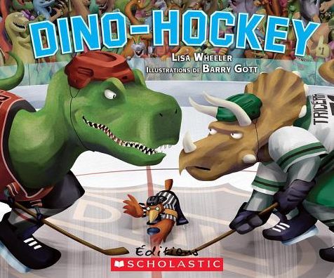 Dino-Hockey - Lisa Wheeler - Książki - Scholastic Canada, Limited - 9781443104906 - 1 września 2010