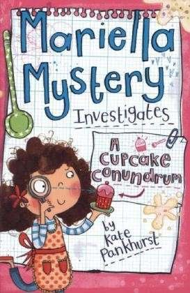 Cover for Kate Pankhurst · Mariella Mystery: A Cupcake Conundrum: Book 2 - Mariella Mystery (Pocketbok) (2013)