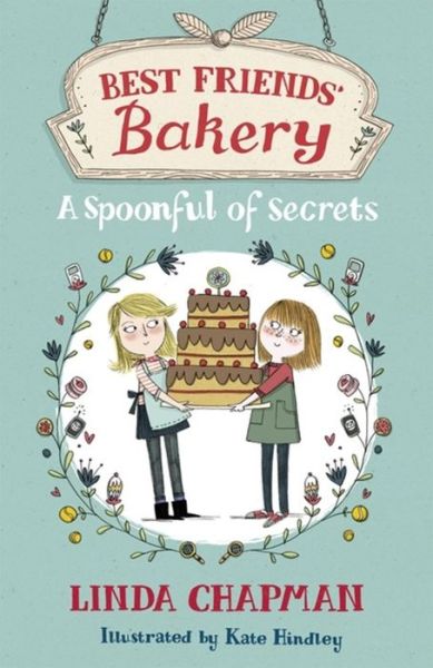 Cover for Linda Chapman · Best Friends' Bakery: A Spoonful of Secrets: Book 2 - Best Friends' Bakery (Paperback Book) (2014)