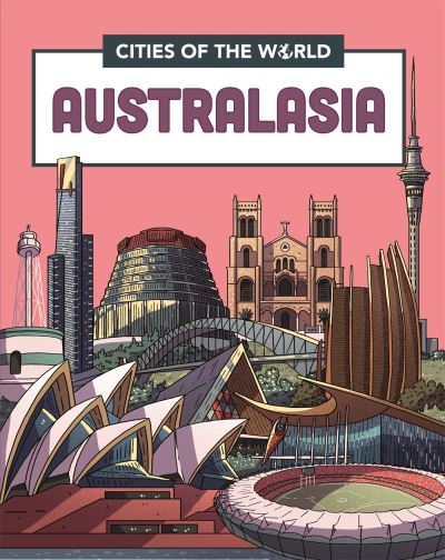 Cover for Rob Hunt · Cities of the World: Cities of Australasia - Cities of the World (Paperback Book) [Illustrated edition] (2022)