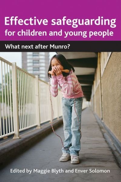 Cover for Blyth, Maggie (Member of the Parole Board for England and Wales) · Effective Safeguarding for Children and Young People: What next after Munro? (Taschenbuch) (2012)