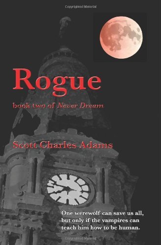 Cover for Scott Charles Adams · Rogue: (Never Dream, Book 2) (Paperback Bog) (2010)