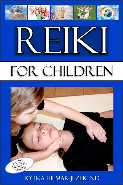 Cover for Kytka Hilmar-jezek Nd · Reiki for Children (Paperback Bog) [2nd edition] (2010)