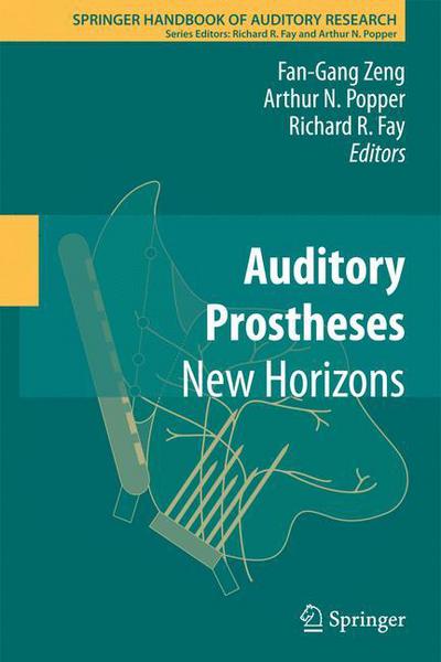 Cover for Fan-gang Zeng · Auditory Prostheses: New Horizons - Springer Handbook of Auditory Research (Paperback Book) [2012 edition] (2013)